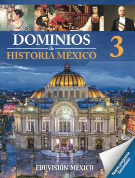 DOMINIOS DE HISTORIA DE MEXICO 3