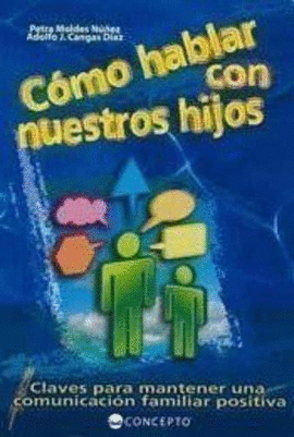 COMO HABLAR CON NUESTROS HIJOS