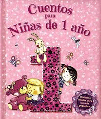 CUENTOS PARA NIÑAS DE 1 AÑO