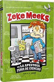 ZEKE MEEKS VS APESTOSA FERIA DE CIENCIA