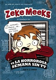 ZEKE MEEKS VS LA HORROROSA SEMANA SIN TV