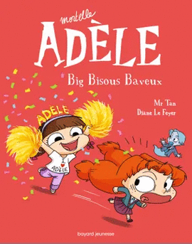 MORTELLE ADÈLE BIG BISOUS BAVEUX TOME 13