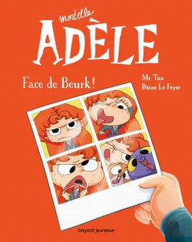 MORTELLE ADÈLE, FACE DE BEURK! TOME 19
