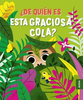 ¿DE QUIÉN ES ESTA GRACIOSA COLA?