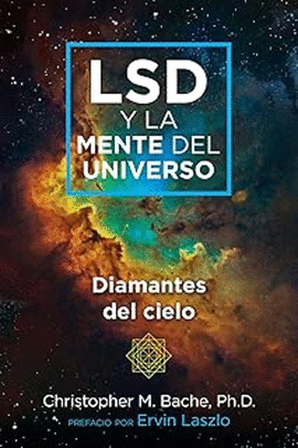 LSD Y LA MENTE DEL UNIVERSO