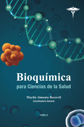 BIOQUÍMICA PARA CIENCIAS DE LA SALUD: TOMO 2