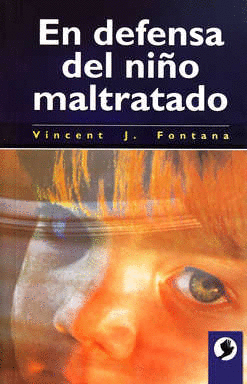 EN DEFENSA DEL NIÑO MALTRATADO