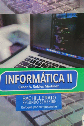 INFORMATICA II (BACHILLERATO SEGUNDO SEMESTRE)