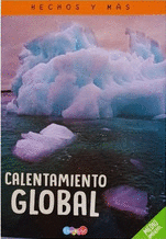 HECHOS Y MÁS CALENTAMIENTO GLOBAL