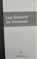 LEY GENERAL DE VICTIMAS