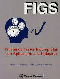 FIGS PRUEBA DE FRASES INCOMPLETAS COMPLETO APLIC. INDUSTRIA