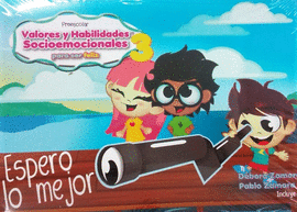 VALORES Y HABILIDADES SOCIOEMOCIONALES PARA SER FELIZ 3