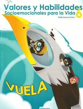 VALORES Y HABILIDADES SOCIOEMOCIONALES PARA LA VIDA 6 PRIMARIA