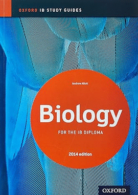 IB BIOLOGY STUDY GUIDE: 2014 EDITION: OXFORD IB DIPLOMA PROGRAM
